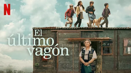 A cover for the film, El último vagón, a light-hearted film in Spanish from 2023.